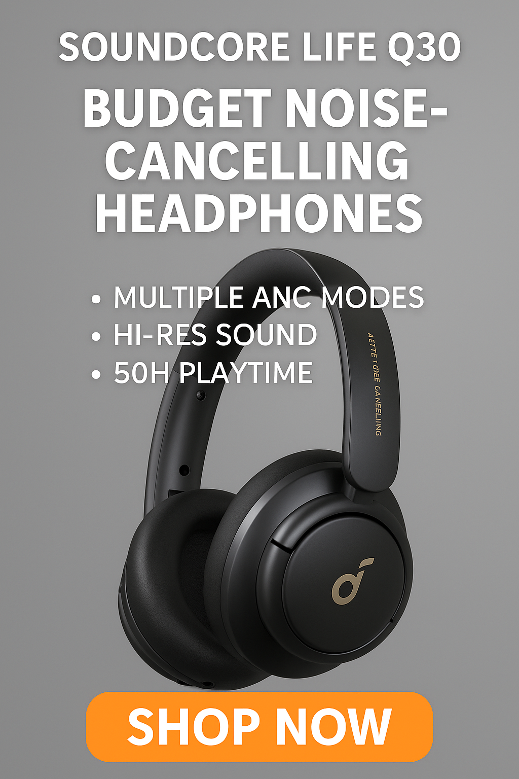 Soundcore Life Q30 Review (2025): The Best Budget Noise-Cancelling Headphones Under $80